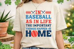 In Baseball As In Life The Important Things Happen At Home Product Image 2