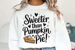 Sweeter than Pumpkin Pie Svg | Halloween Svg | Shirt Svg Product Image 2
