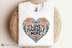 Love Yourself More Floral Heart Sublimation PNG Product Image 3