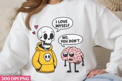 I love my self PNG, Funny Skeleton Sublimation PNG Product Image 2