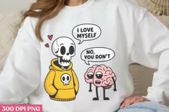 I love my self PNG, Funny Skeleton Sublimation PNG Product Image 2