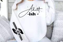 Adult-ish Growing up optional. Sleeve SVG PNG Product Image 2
