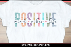Positive mind vibes life, Positive quotes, Inspirational SVG Product Image 2