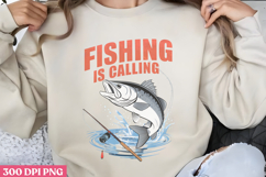 Fishing is calling PNG, Fishing Quotes Sublimation PNG Product Image 1