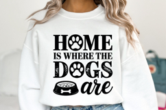 Home is where the dogs are Svg | Shirt Svg Product Image 2