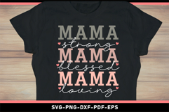Mama strong blessed loving, Mom Shirt SVG Product Image 2