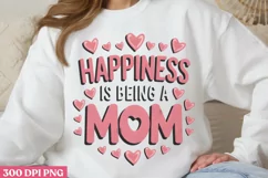 Happiness is being a mom PNG, Mothers Day Sublimation PNG Product Image 1