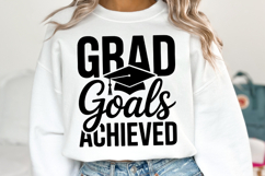 Grad Goals Achieved svg | Graduation Svg | Shirt Svg Product Image 1
