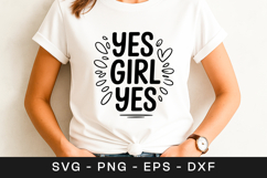 Yes Girl Yes Motivation Quote SVG PNG Product Image 1