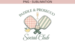 Paddle &amp; Prosecco Social Club PNG | Pickleball Wine Design Product Image 2