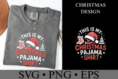 This is my Christmas Pajama Shirt Svg | Shirt Svg Product Image 3