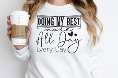 Doing my best mode all day every day SVG Product Image 3