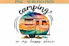 Camping Is My Happy Place Png | Camp Sublimation Product Image 1