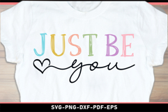 Just be you, Self love SVG, Self care, Inspirational quotes Product Image 2