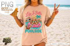 Life Is Better Poolside png, Summer Dog Design Product Image 6