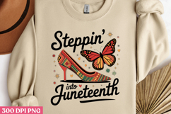 STEPPIN INTO JUNETEENTH PNG, Black History Month sublimation Product Image 2