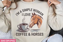 I&#039;m a Simple Woman, I Love Coffee &amp; Horses PNG Product Image 3
