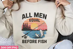 All men are equal before fish PNG, Fishing Quotes Sublim Product Image 1