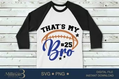 That's My Bro SVG, Football Number Design for Cricut Product Image 2
