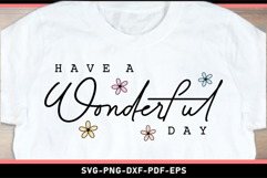 Have a wonderful day SVG, Inspirational Quotes SVG Product Image 1
