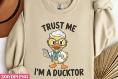 Trust me, I'm a duckto PNG, Funny Duck Sublimation PNG Product Image 3