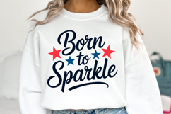 Born to Sparkle Svg | 4th of july Svg | Shirt Svg Product Image 2