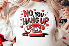 No You Hang Up Valentine Day Card Phone Design Vector Product Image 2
