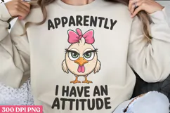 Apparently I have Attitude PNG, Funny Animal Sublimation PNG Product Image 1