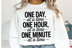 One Day One Hour One Minute Svg | Svg Cut Files | Shirt Svg Product Image 1