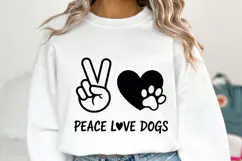 Peace Love Dogs Svg | Shirt Svg Product Image 1