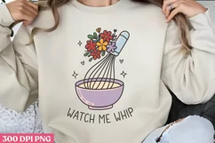 .Watch Me Whip PNG, Kitchen Quotes Clipart PNG Product Image 1