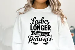 Lashes longer than my patience SVG | Sarcastic | Shirt Svg Product Image 3