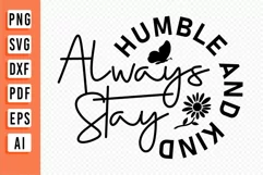 Always Stay Humble and Kind SVG, Funny quote Girl Shirt SVG Product Image 2