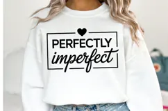 Perfectly Imperfect Svg Design | Svg Cut Files | Shirt Svg Product Image 1