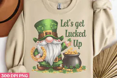 Let's get lucked up PNG, Gnome St Patricks Day Sublimati Product Image 2