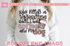 Coffee and Dog png, Funny Valentine Sublimation Design Product Image 3