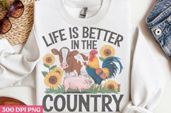 Life Is Better In The Country PNG, Beauty Farm Sublimation P Product Image 1