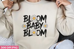 BLOOM BABY BLOOM PNG, Hello Spring Sublimation PNG Product Image 1