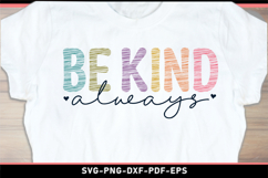 Be kind always SVG, Positive quotes, Kindness SVG Product Image 2