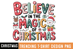 Believe in the Magic of Christmas Sublimation,Christmas png Product Image 1