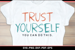 Trust yourself you can do this SVG, Self love, Self care SVG Product Image 2