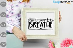 Boho Girl SVG Cut Files / Don't Forget to Breathe SVG Design Product Image 2