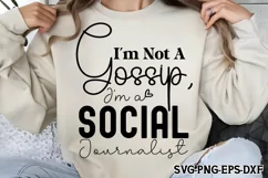 I'm not a gossip, I'm a social journalist SVG PNG Product Image 2