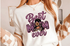 Best mom ever PNG sublimation | Mother's Day PNG T-Shirt Product Image 8