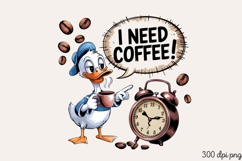 I NEED COFFEE! PNG, Sarcastic Duck Sublimation PNG Product Image 1