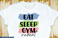 Eat sleep gym repeat, Gym SVG, Fitness Quotes T Shirt Design Product Image 1