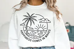 Happiness comes in waves svg | Summer Svg | Shirt Svg Product Image 1