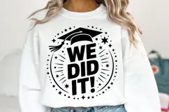 We did it svg | Graduation Svg | Shirt Svg Product Image 1