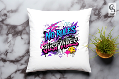 No Rules Just Vibes Graffiti Sublimation PNG Product Image 2