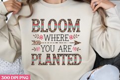 Bloom Where You Are Planted PNG, Hello Spring Sublimation PN Product Image 3